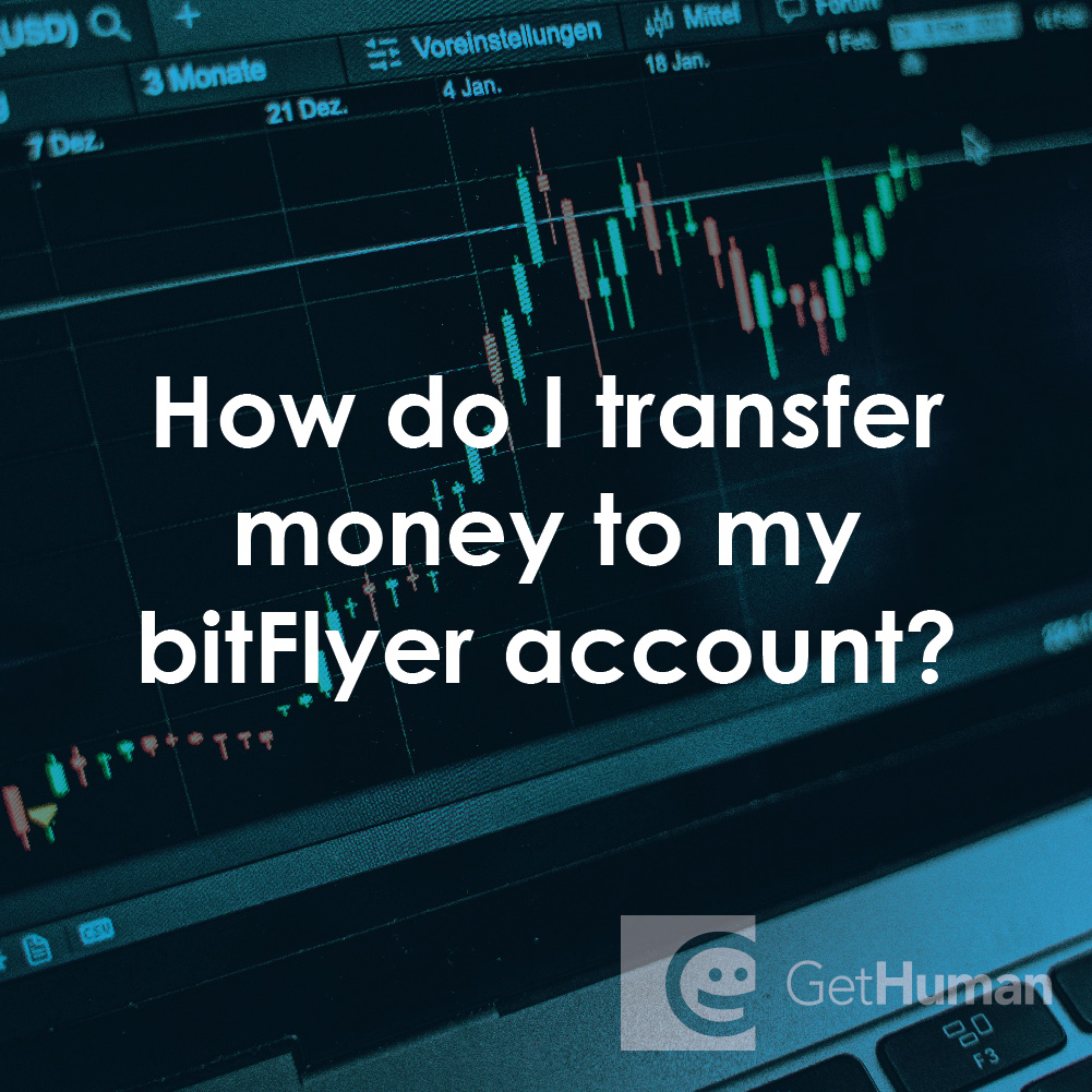 How Do I Transfer Money to My bitFlyer Account?