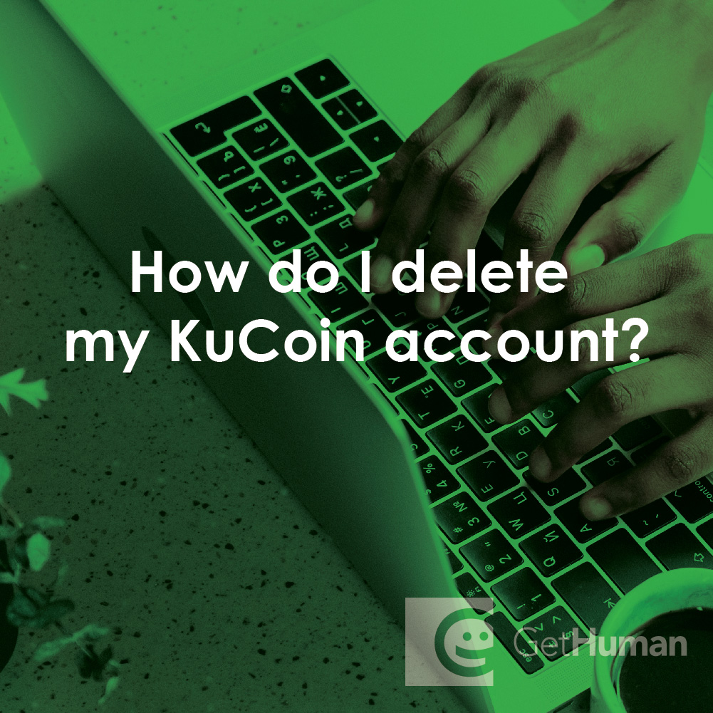 How Do I Delete My KuCoin Account?