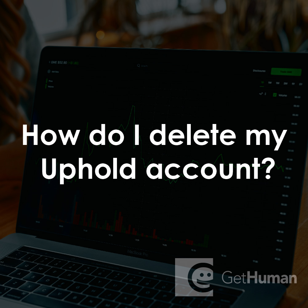 How Do I Delete My Uphold Account?