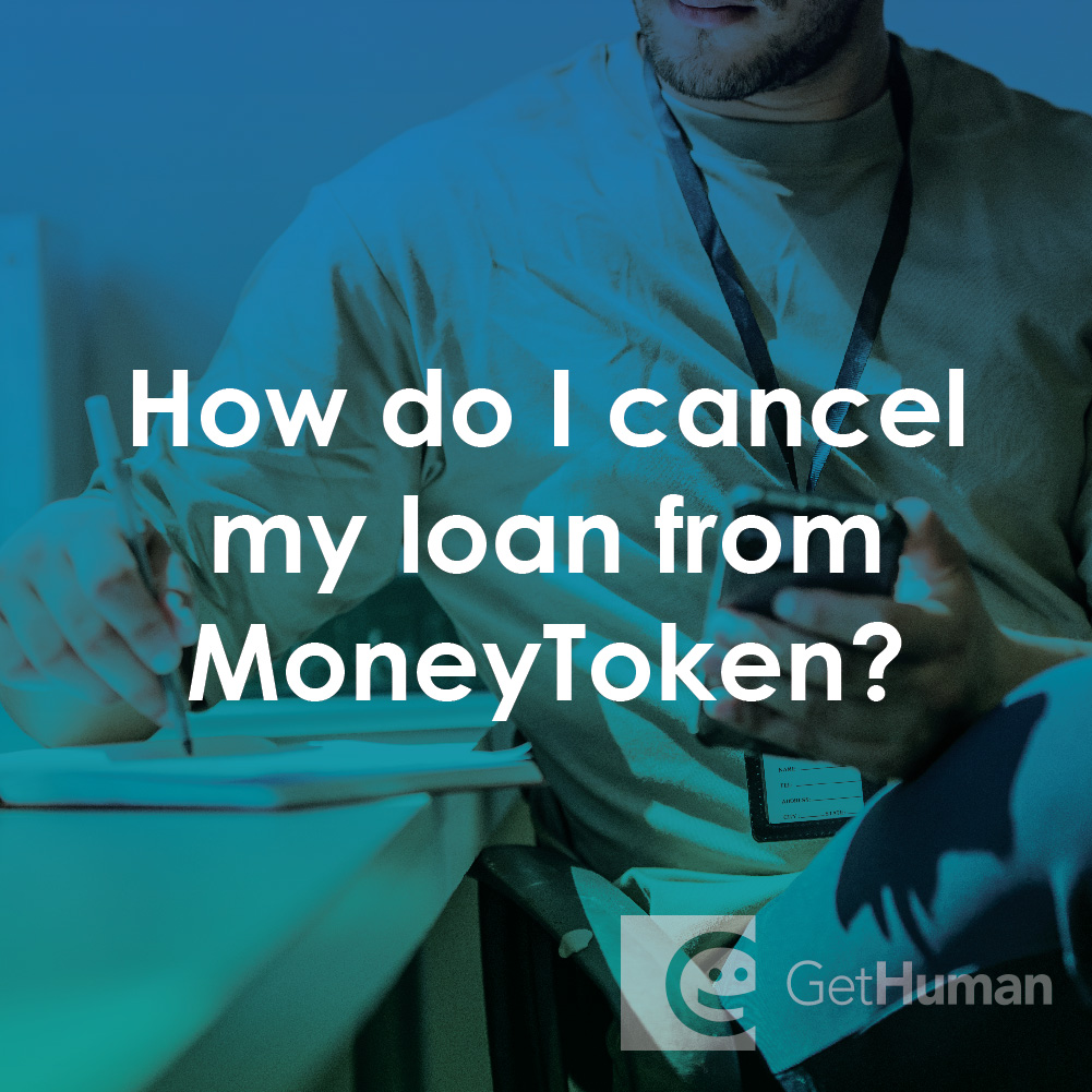 How Do I Cancel My Loan from MoneyToken?