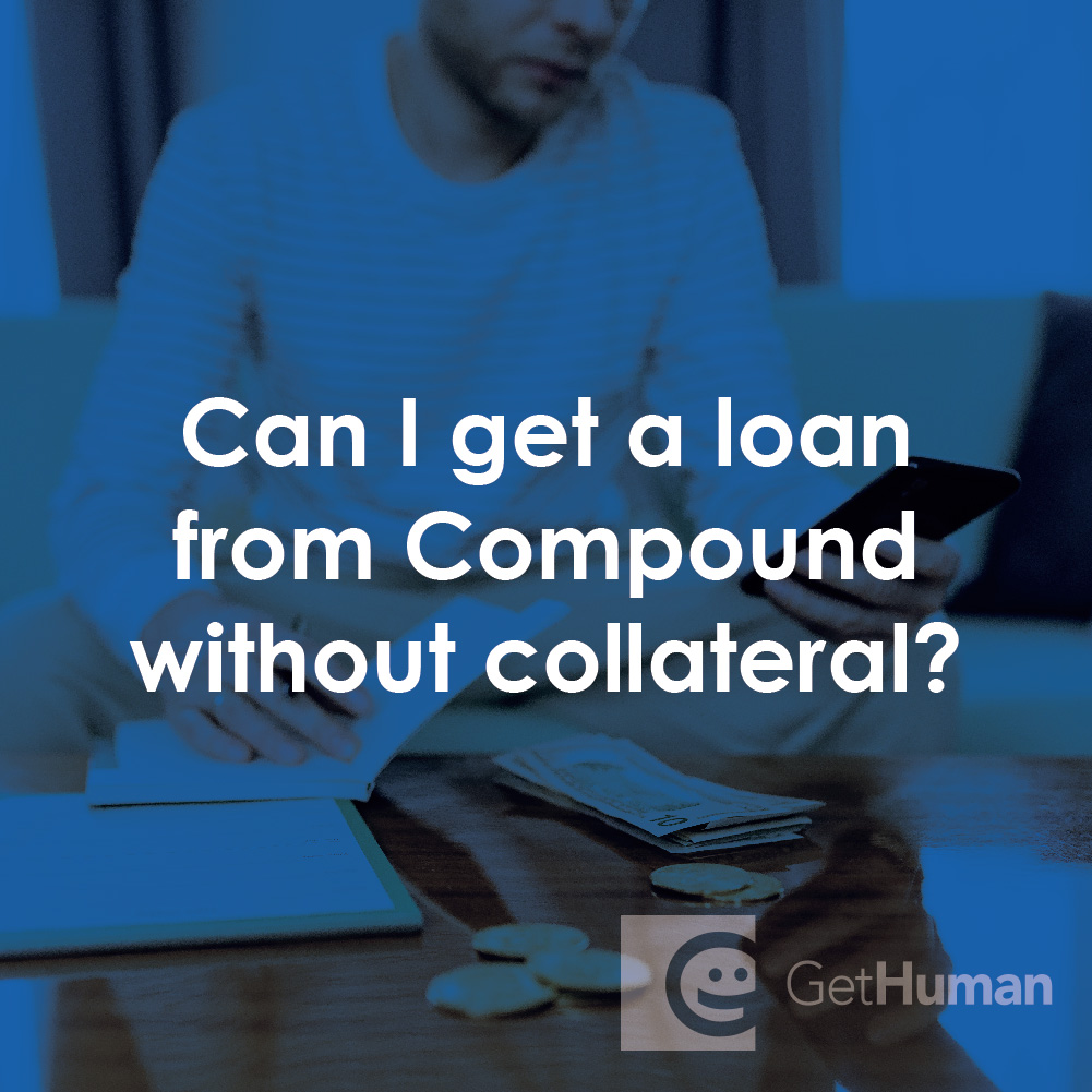 Can I Get a Loan from Compound Without Collateral?