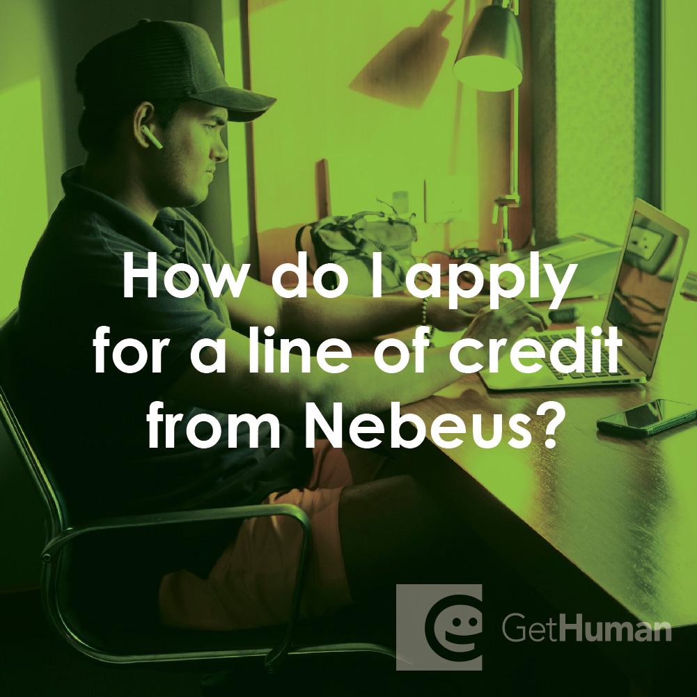 How Do I Apply for a Line of Credit from Nebeus?