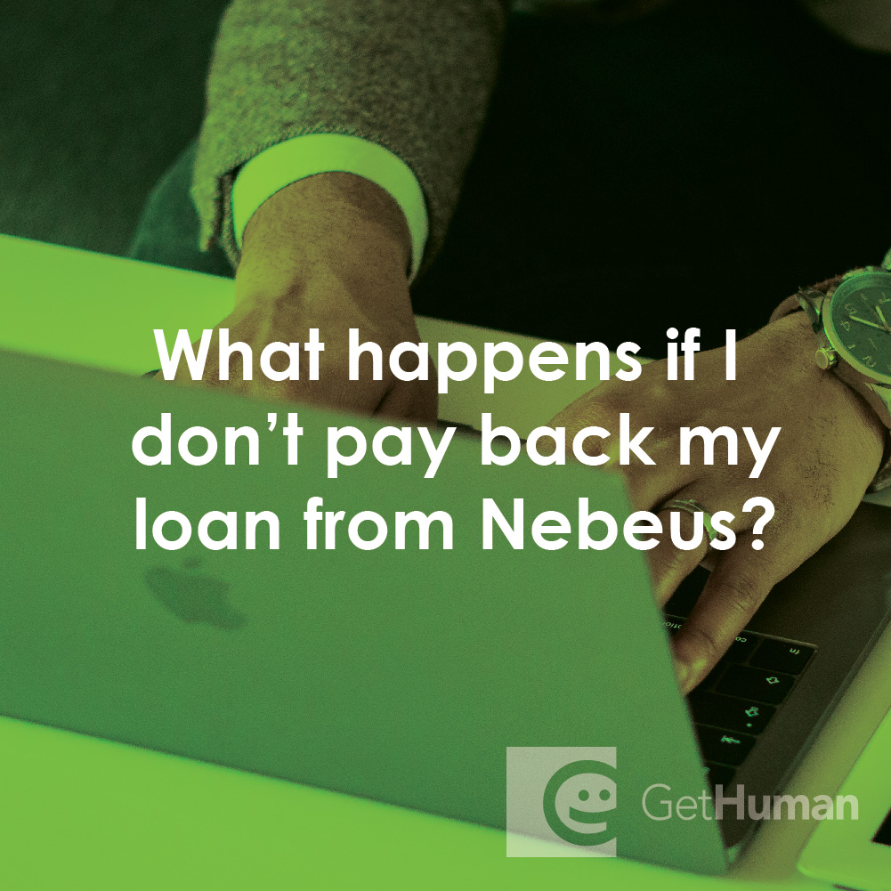 What Happens If I Don't Pay Back My Loan from Nebeus?