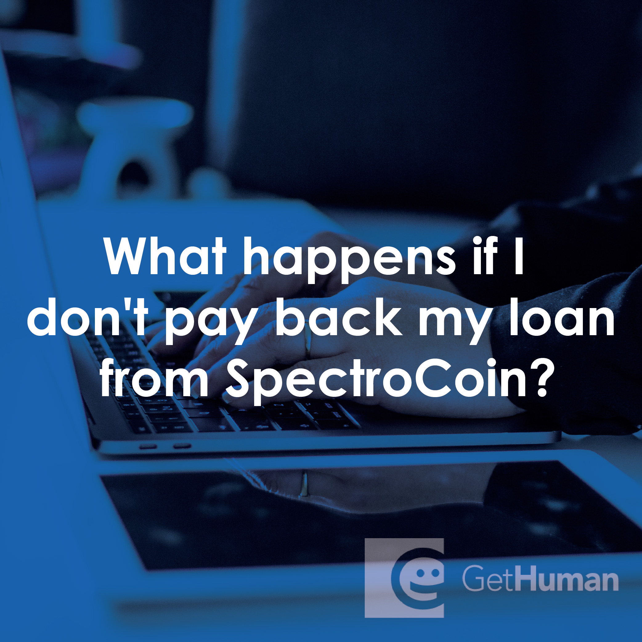 What Happens If I Don't Pay Back My Loan from SpectroCoin?