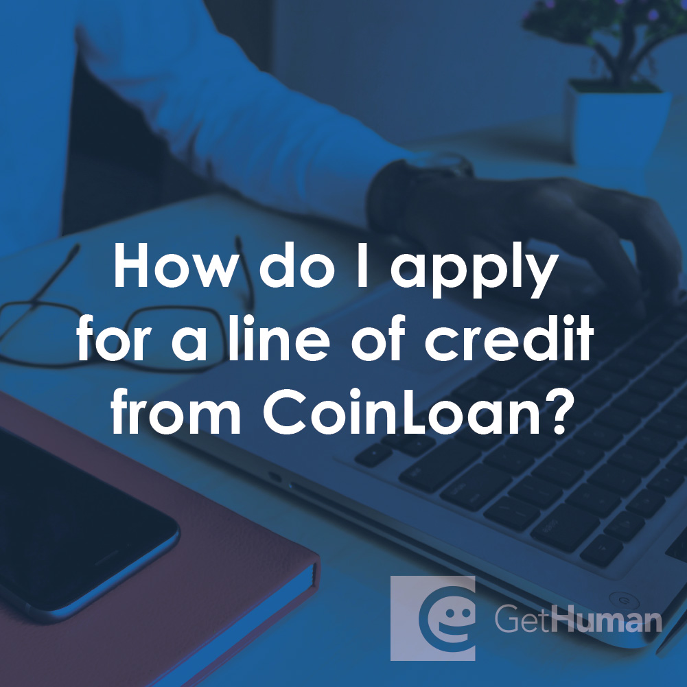 How Do I Apply for a Line of Credit from CoinLoan?