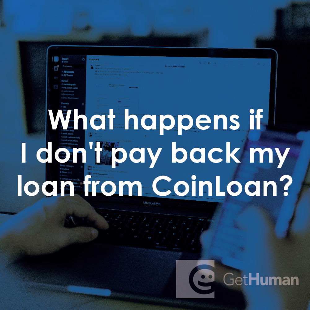 What Happens If I Don't Pay Back My Loan from CoinLoan?