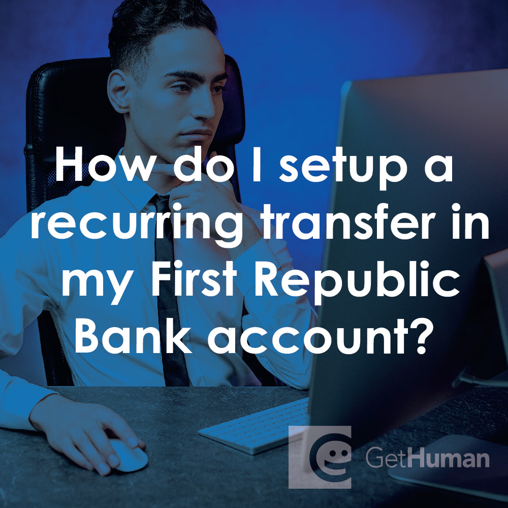 How Do I Setup a Recurring Transfer in My First Republic Bank Account?