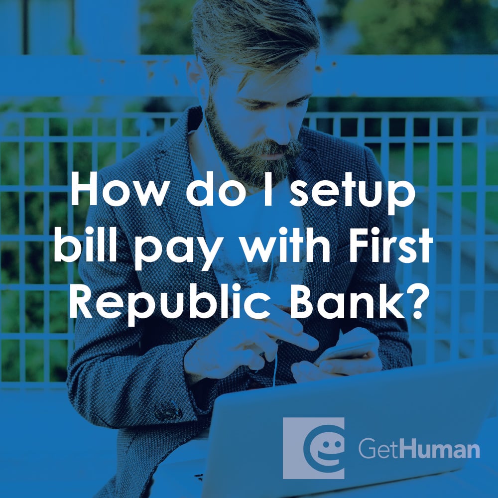 How Do I Setup Bill Pay with First Republic Bank?