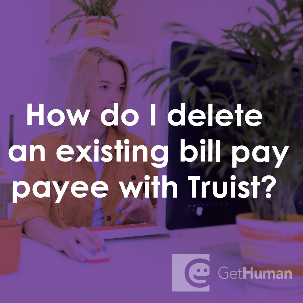 How Do I Delete an Existing Bill Pay Payee with Truist Bank?