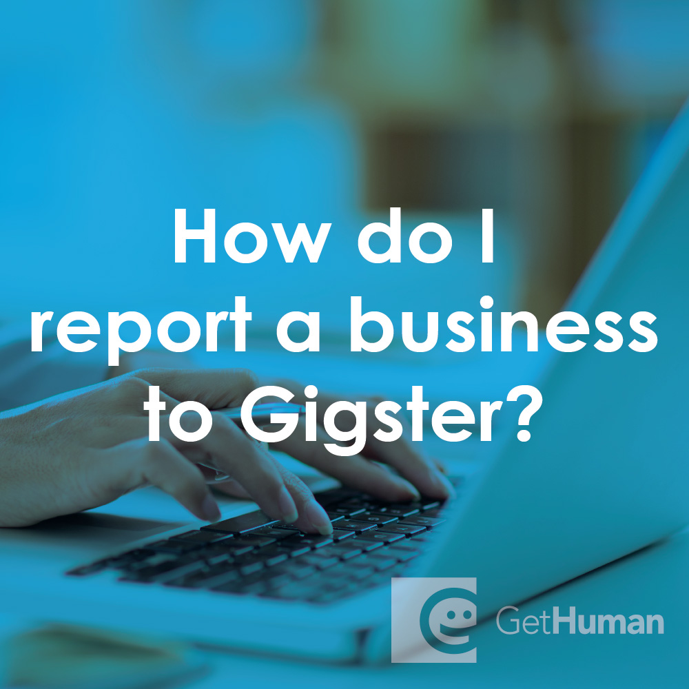 How do I report a business to Gigster?