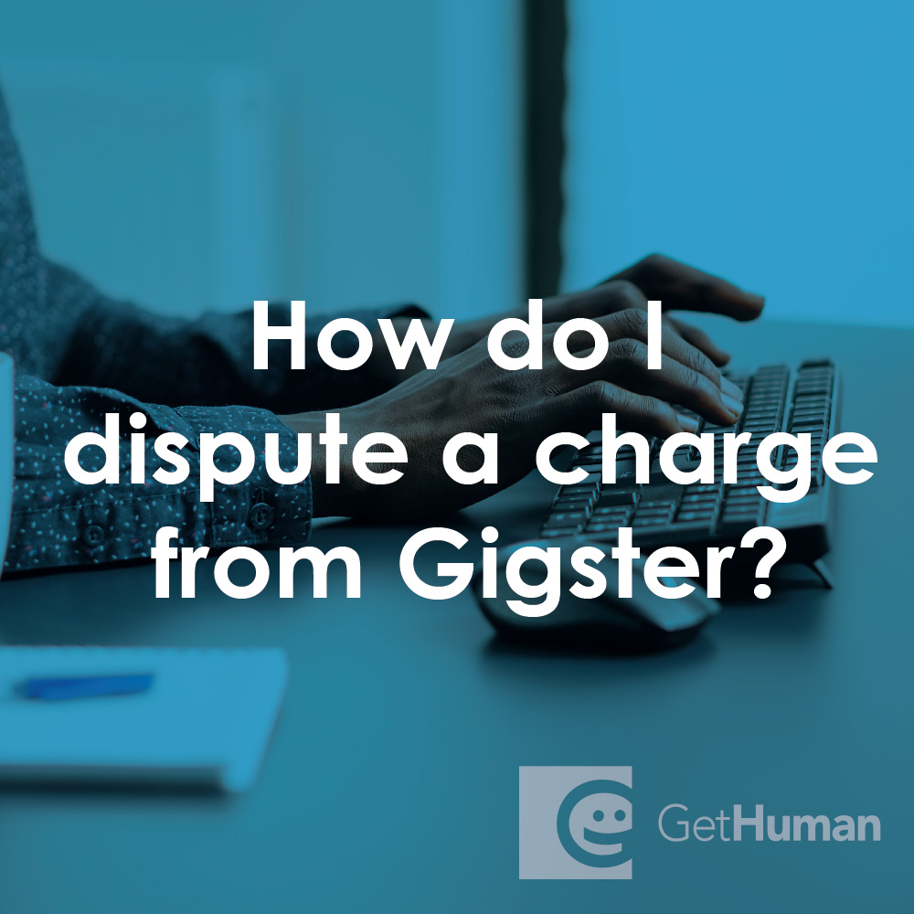 How do I dispute a charge from Gigster?