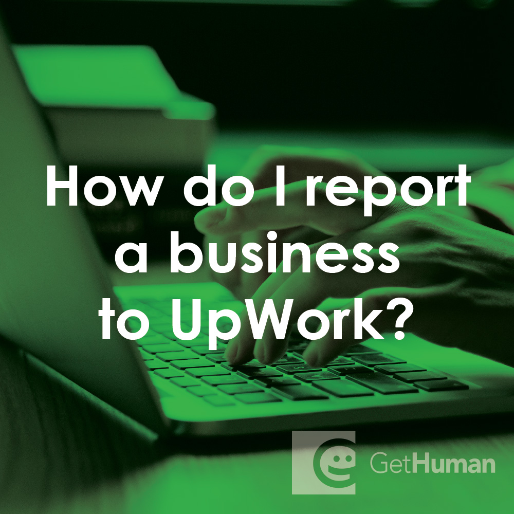 How do I report a business to UpWork?